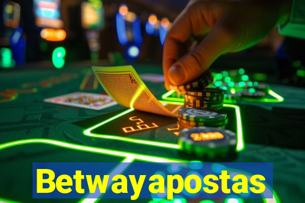 Betwayapostas