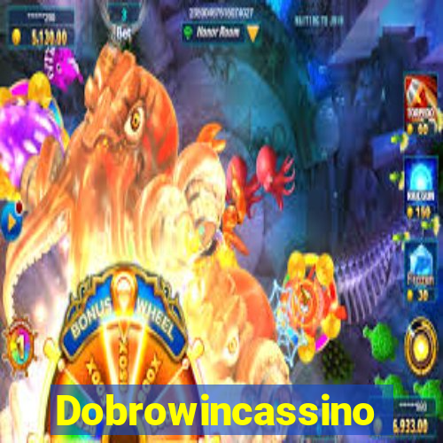 Dobrowincassino