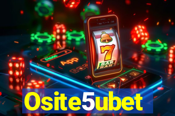 Osite5ubet