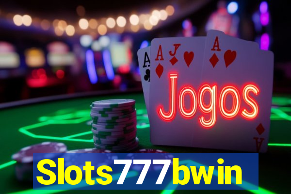 Slots777bwin