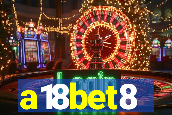 a18bet8