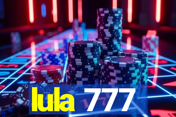 lula 777