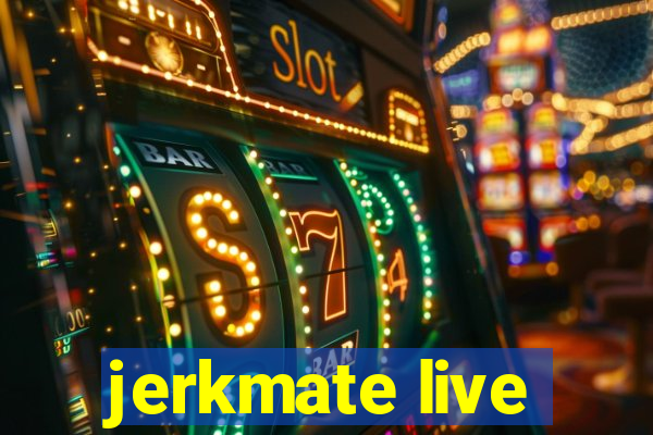 jerkmate live