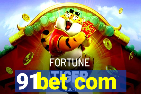 91bet com