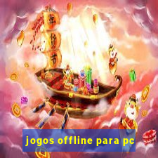 jogos offline para pc