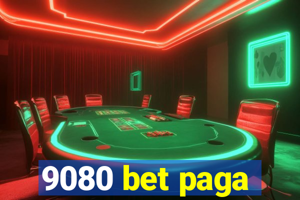 9080 bet paga