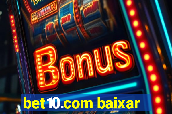 bet10.com baixar