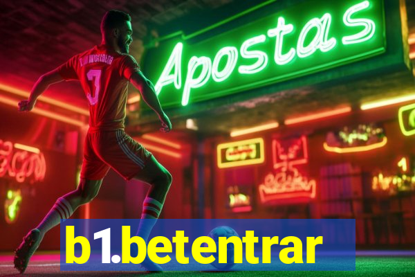 b1.betentrar