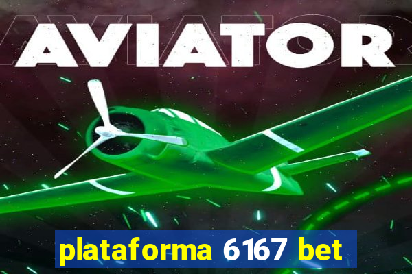 plataforma 6167 bet