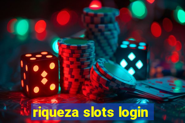 riqueza slots login