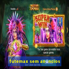 futemax sem anúncios