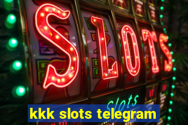 kkk slots telegram