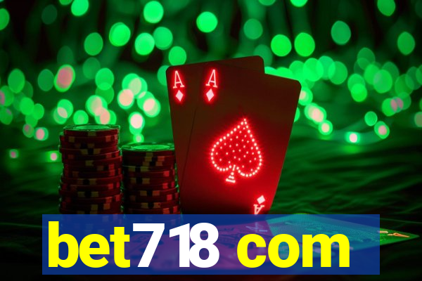 bet718 com