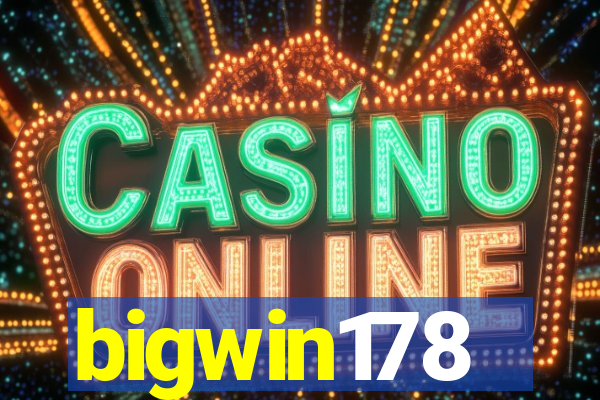 bigwin178