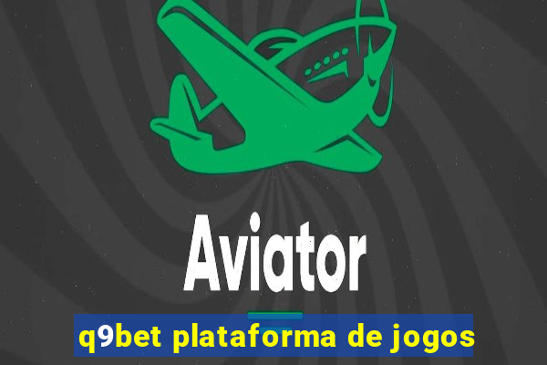 q9bet plataforma de jogos