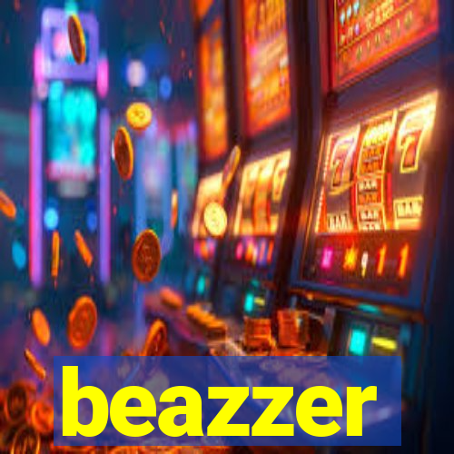 beazzer