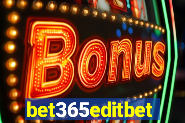 bet365editbet