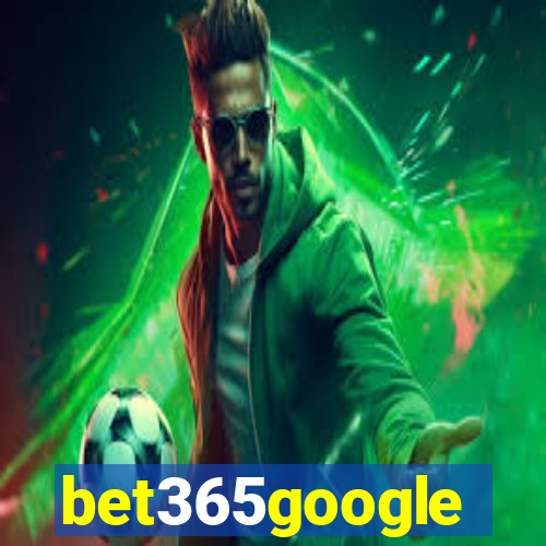 bet365google