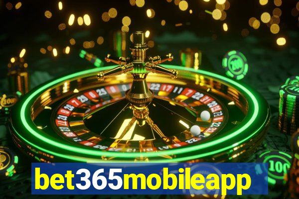 bet365mobileapp