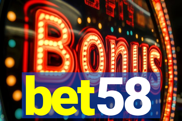 bet58