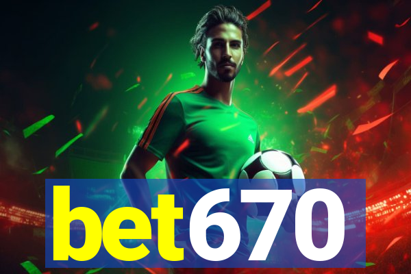 bet670