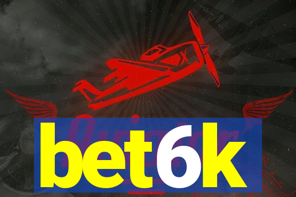 bet6k