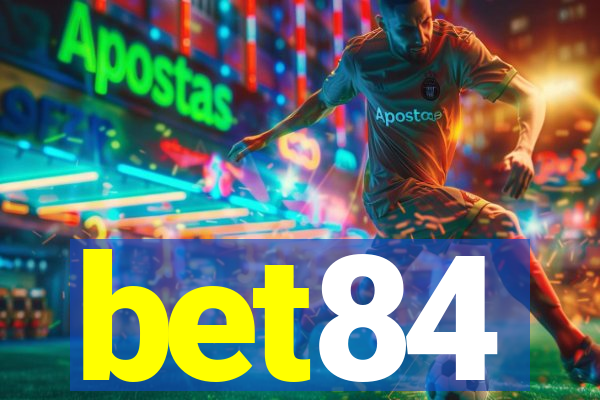 bet84