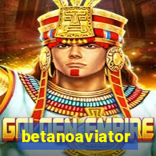 betanoaviator