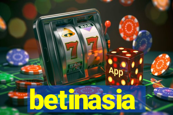 betinasia