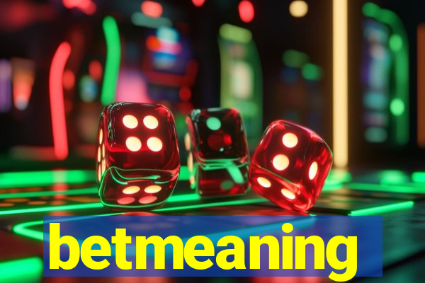 betmeaning