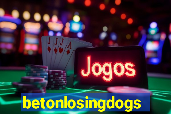 betonlosingdogs