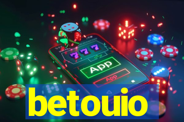 betouio