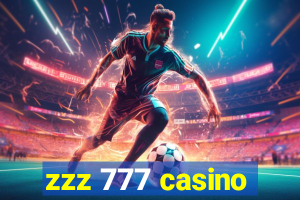 zzz 777 casino