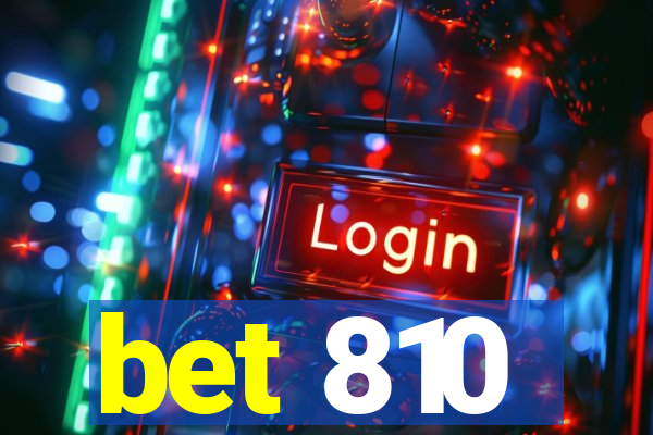 bet 810