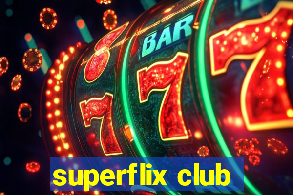 superflix club