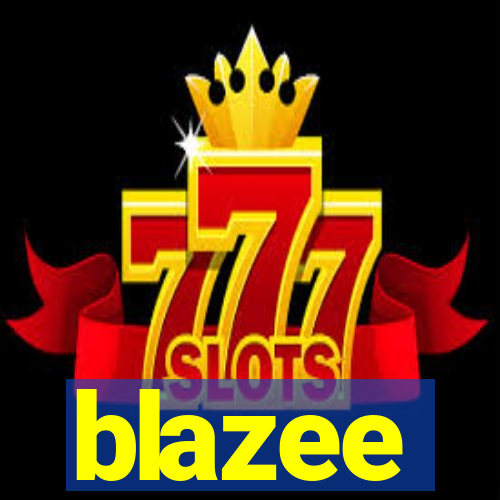 blazee