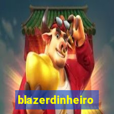 blazerdinheiro