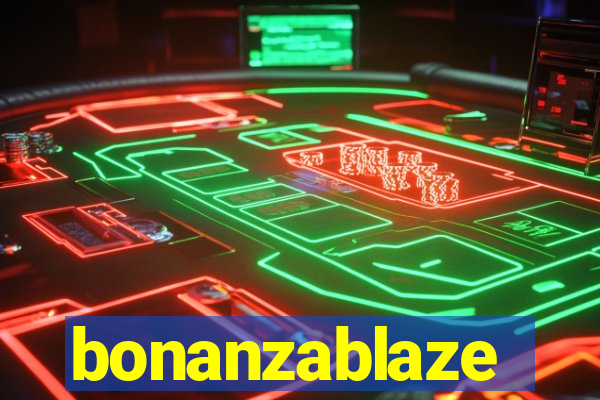 bonanzablaze