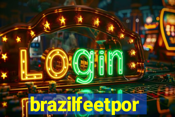 brazilfeetpor