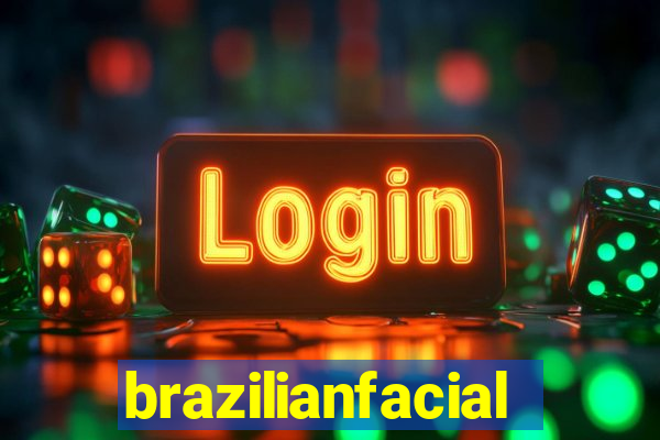 brazilianfacial