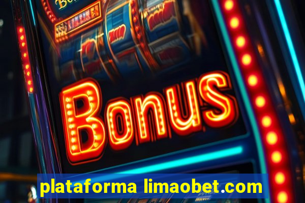 plataforma limaobet.com