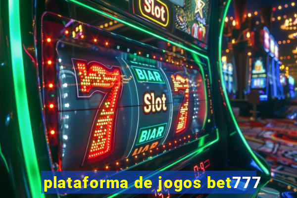 plataforma de jogos bet777