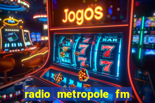 radio metropole fm salvador bahia