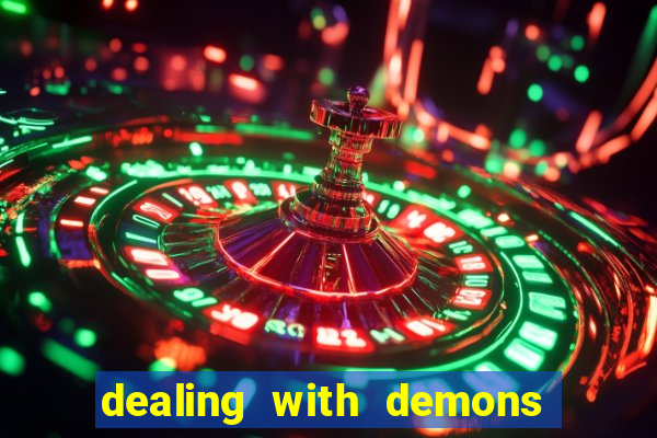 dealing with demons amor pt br