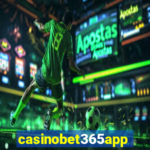 casinobet365app