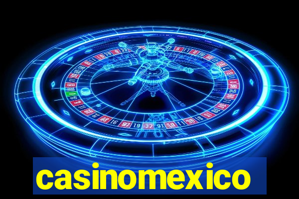 casinomexico