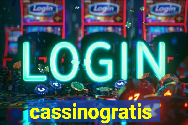 cassinogratis