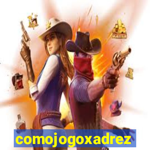 comojogoxadrez