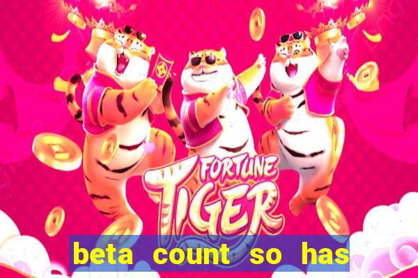 beta count so has changed pt br