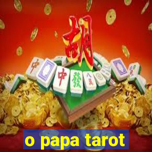 o papa tarot